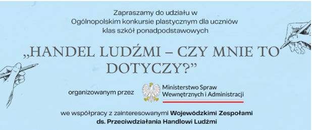 Ogólnopolski konkurs plastyczny pn. „Handel Ludźmi – Czy mnie to dotyczy?