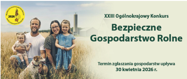 XXIII Ogólnokrajowy Konkurs Bezpieczne Gospodarstwo Rolne