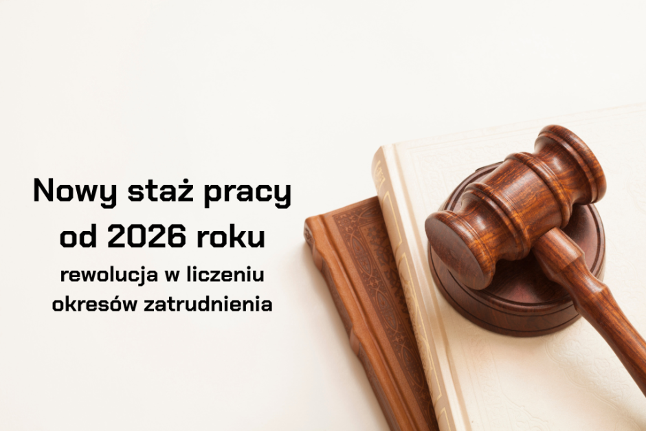 Zmiany w Kodeksie pracy - rozszerzenie katalogu okresów wliczanych do stażu pracy