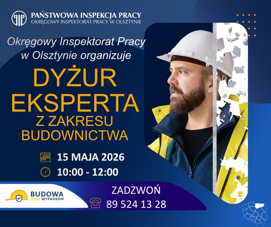 Tydzień Bezpieczeństwa 2026 – zapraszamy na dyżur eksperta PIP - 15.05.2026 r.