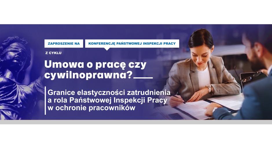 Konferencja „Granice elastyczności zatrudnienia. Rola Państwowej Inspekcji Pracy”