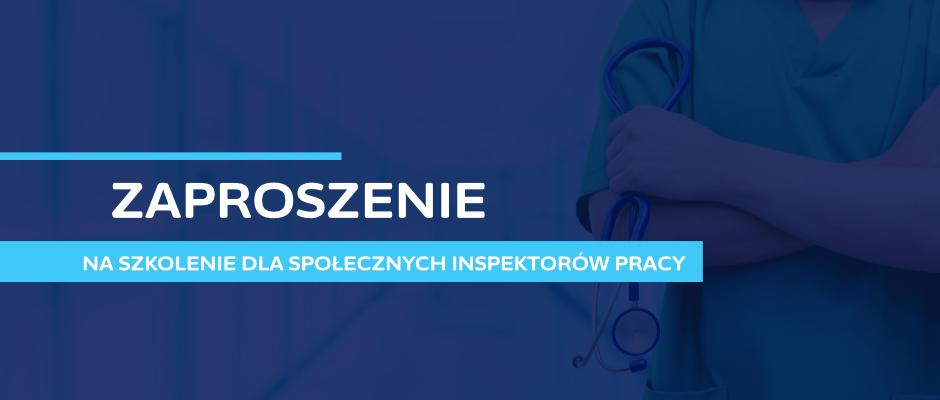 Szkolenie dla Społecznych Inspektorów Pracy w ochronie zdrowia