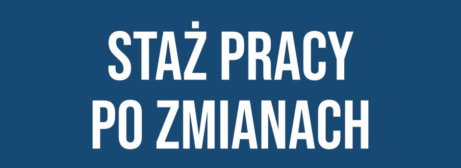 „Staż pracy po zmianach” – podsumowanie wydarzenia
